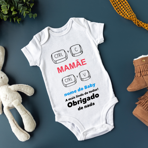 Body Personalizado Bebê CTRL + C Mamãe CTRL + V