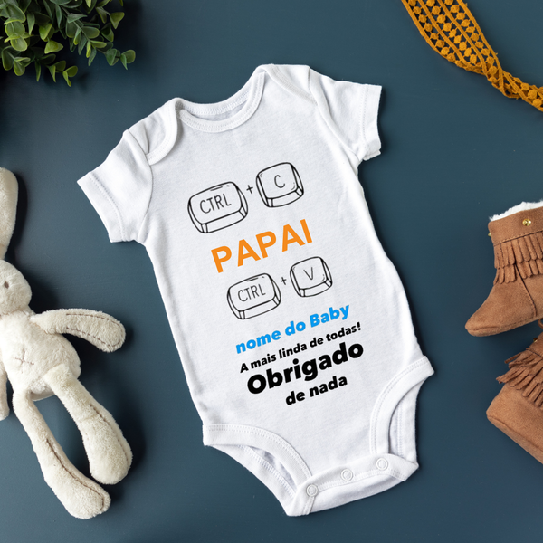 Body Personalizado Bebê CTRL + C Papai CTRL + V