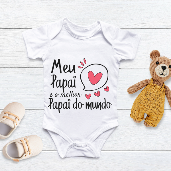 Body Personalizado Bebê Meu Papai é o melhor Papai do Mundo