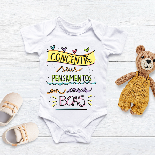 Body Personalizado Bebê Concentre Seus Pensamentos em Coisas Boas