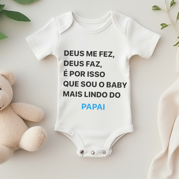 Body Personalizado Bebê Deus Me Fez, Deus Faz Papai