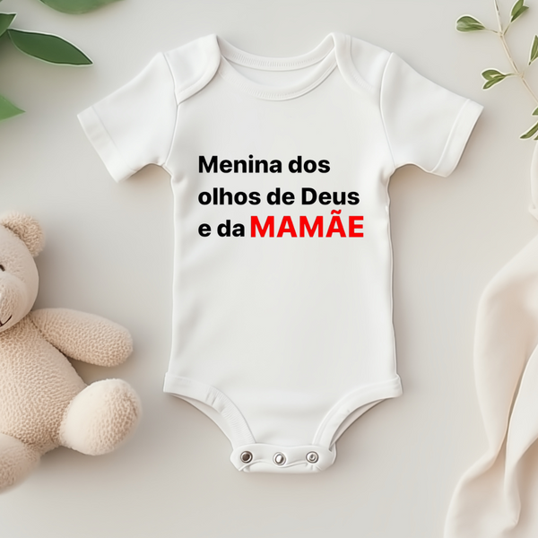 Body Personalizado Bebê Menina Dos Olhos de Deus e da Mamãe